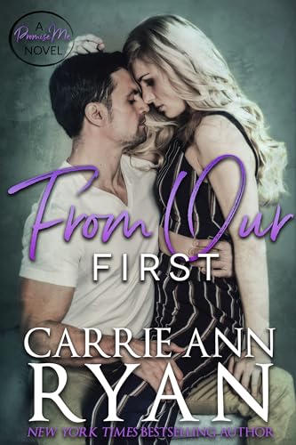 From Our First (Promise Me Book 4)