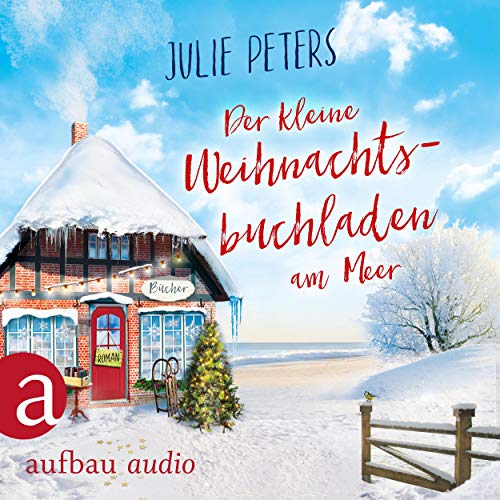Der kleine Weihnachtsbuchladen am Meer: Friekes Buchladen 3