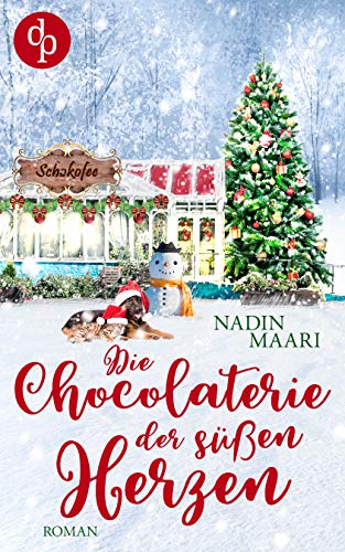 Die Chocolaterie der süßen Herzen (Sweet Romance-Reihe 4)