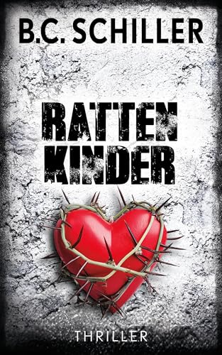 Rattenkinder - Thriller (Tony Braun ermittelt 6)