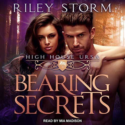 Bearing Secrets: High House Ursa, Book 1
