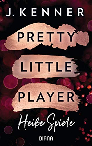 Pretty Little Player. Heiße Spiele: Blackwell Lyon (2) Kurzroman