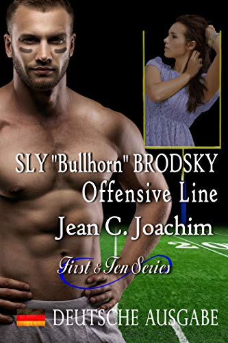 Sly "Bullhorn" Brodsky, Offensive Line (Deutsche Ausgabe) (First & Ten (Deutsche Ausgabe) 5)