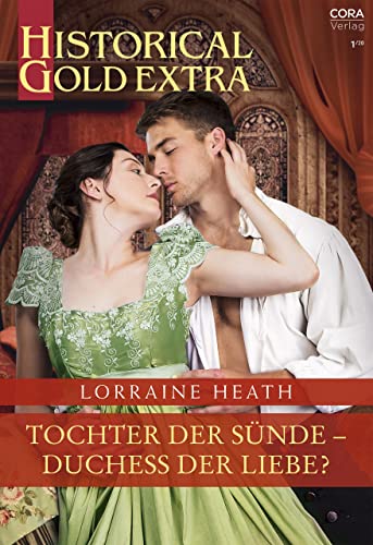Tochter der Sünde - Duchess der Liebe? (Historical Gold Extra 119)