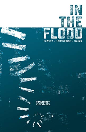 In The Flood (comiXology Originals)