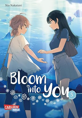Bloom into you 5: Berührender Girls-Love-Manga über das Erblühen einer jungen, ersten Liebe!