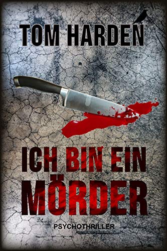 Ich bin ein Mörder: Psychothriller
