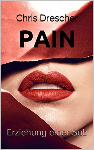 PAIN: Erziehung einer Sub