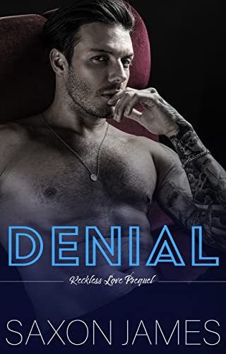 Denial (Reckless Love Series)