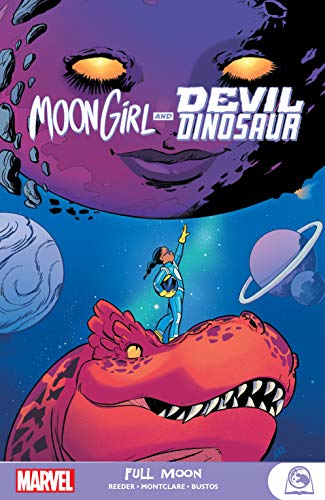 Moon Girl And Devil Dinosaur: Full Moon (Moon Girl and Devil Dinosaur (2015-2019) Book 2)