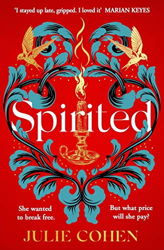 Spirited: The spellbinding novel from bestselling Richard & Judy author Julie Cohen (English Edition)