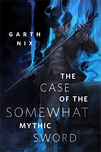 The Case of the Somewhat Mythic Sword: A Tor.com Original (English Edition)
