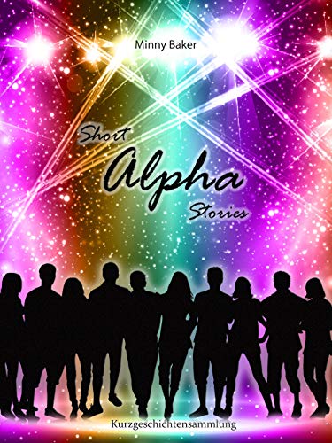 Short Alpha Stories (Alpha-Reihe)