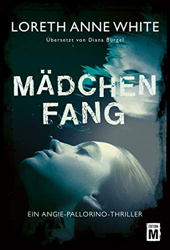 Mädchenfang (Ein Angie-Pallorino-Thriller 2)