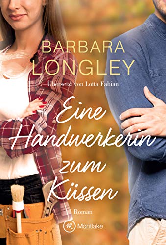 Eine Handwerkerin zum Küssen (The Haneys 3)