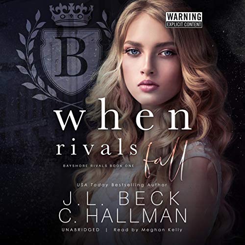 When Rivals Fall: The Bayshore Rivals Series, Book 1
