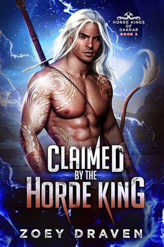 Claimed by the Horde King (Horde Kings of Dakkar Book 2)
