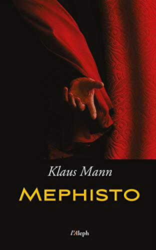 Mephisto: Roman einer Karriere: neue überarbeitete Auflage: Roman einer Karriere (neue überarbeitete Auflage)