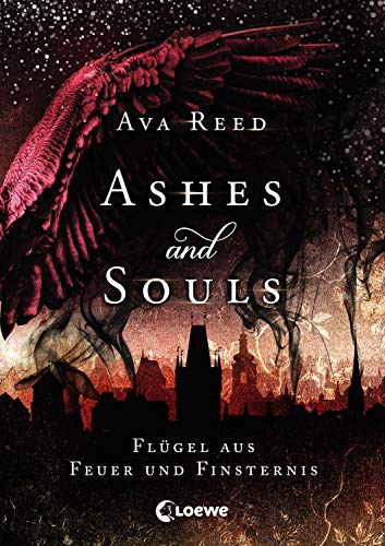 Ashes and Souls (Band 2) - Flügel aus Feuer und Finsternis: Romantasy