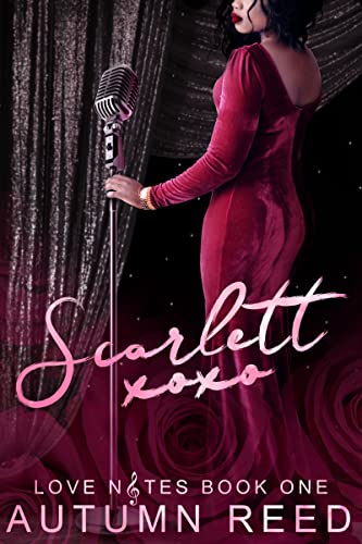Scarlett XOXO: Love Notes Book 1