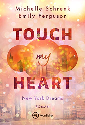 Touch My Heart (New York Dreams 2)
