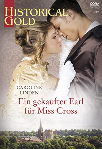 Ein gekaufter Earl für Miss Cross (Historical Gold 350)