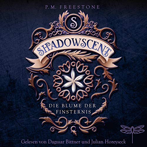 Shadowscent. Die Blume der Finsternis