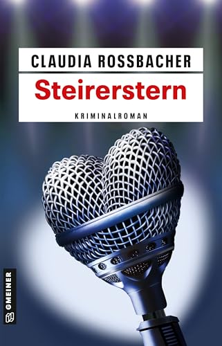 Steirerstern: Sandra Mohrs zehnter Fall (LKA-Ermittler Sandra Mohr und Sascha Bergmann 10)