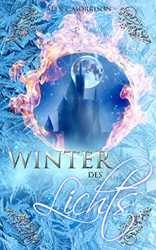 Winter des Lichts: Sommer-Winter Saga (Die Jahreszeiten-Saga 2)