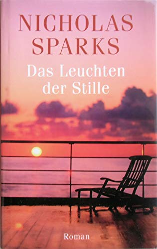Das Leuchten der Stille : Roman. Aus dem Amerikan. von Adelheid Zöfel