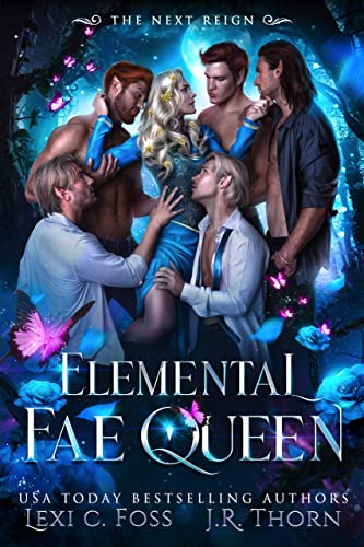 Elemental Fae Queen: The Next Reign (Elemental Fae Academy Book 4)
