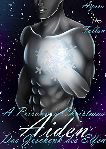 Das Geschenk des Elfen: Aiden (A Prisoner's Christmas 2)