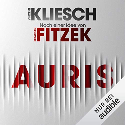 Auris. Nach einer Idee von Sebastian Fitzek: Jula und Hegel 1