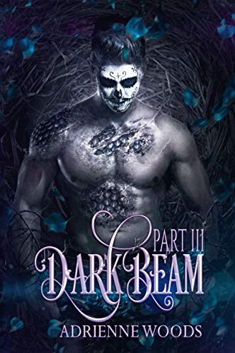 Darkbeam Part III: A Dragonian Series Novel: The Rubicon's Story (The Beam Series Book 4)