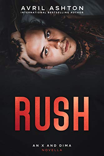 RUSH: an X and Dima novella (Run This Town Book 6)