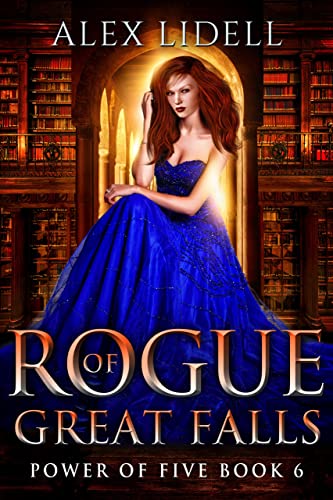 Rogue of Great Falls: Power of Five Book 6