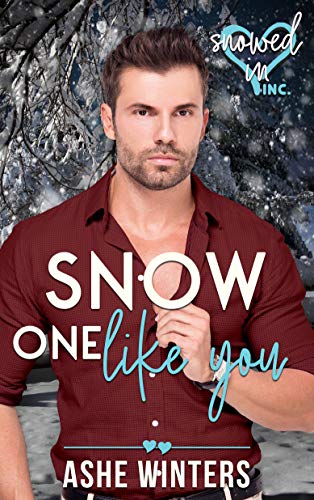 Snow One Like You