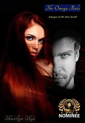 The Omega Rule: A Dark Omegaverse Romance (Omegas of the New South Book 1)