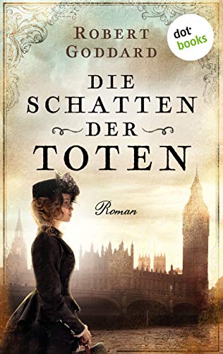Die Schatten der Toten: Roman