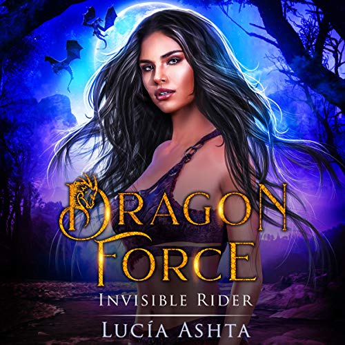 Invisible Rider: Dragon Force, Book 3