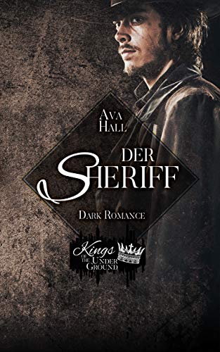 Der Sheriff (Kings of the Underground 2)