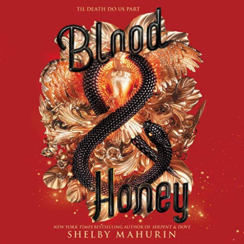 Blood & Honey: Serpent & Dove, Book 2