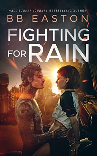 Fighting for Rain (The Rain Trilogy Book 2)