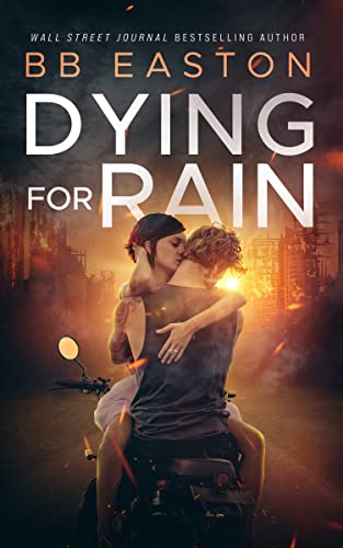 Dying for Rain (The Rain Trilogy Book 3)