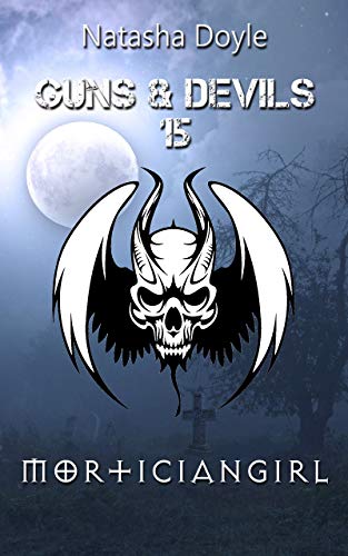 Morticiangirl (Guns and Devils 16)