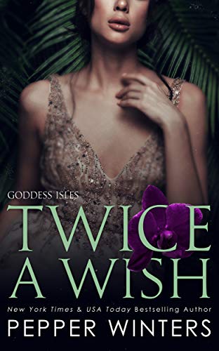 Twice a Wish (GODDESS ISLES Book 2)