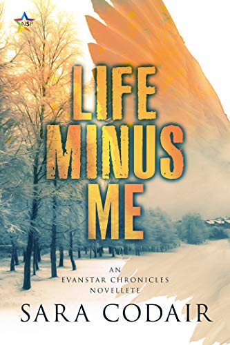 Life Minus Me (The Evanstar Chronicles)