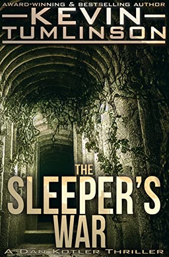 The Sleeper's War: A Dan Kotler Archaeological Thriller