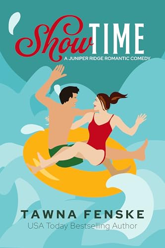 Show Time: A grumpy boss small-town workplace romantic comedy (Juniper Ridge Romantic Comedies Book 1)