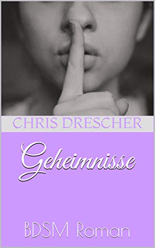 Geheimnisse: BDSM Roman
